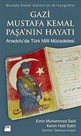 Gazi Mustafa Kemal Paşa'nın Hayatı