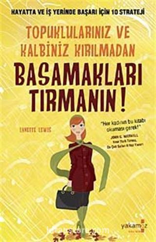 Topuklarınız ve Kalbiniz Kırılmadan Basamakları Tırmanın!