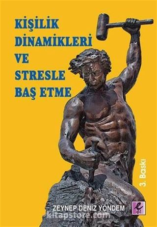 Kişilik Dinamikleri ve Stresle Baş Etme