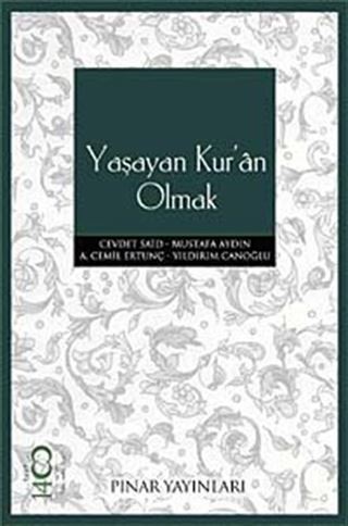 Yaşayan Kur'an Olmak