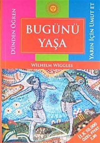 Bugünü Yaşa