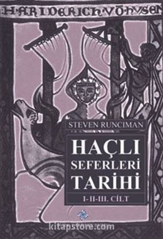 Haçlı Seferleri Tarihi (3 Cilt Takım)