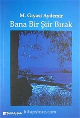 Bana Bir Şiir Bırak