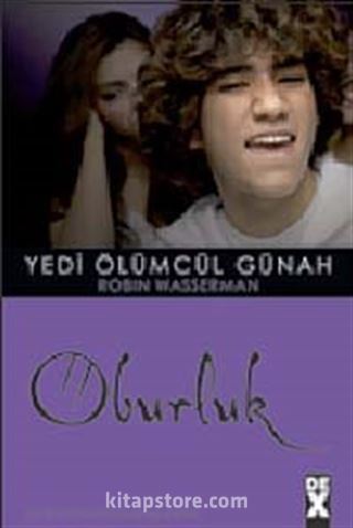 Oburluk / Yedi Ölümcül Günah-6