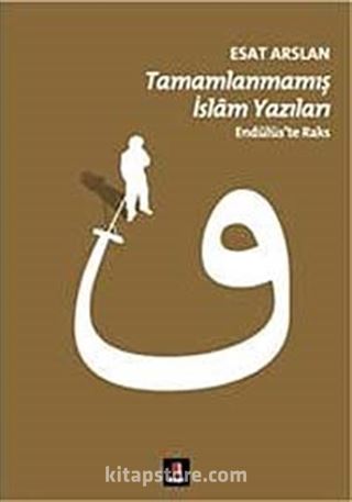 Tamamlanmamış İslam Yazıları