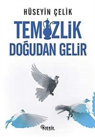 Temizlik Doğudan Gelir