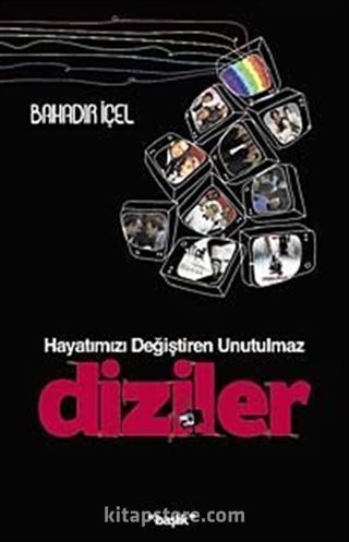 Hayatımızı Değiştiren Unutulmaz Diziler