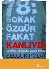 78: Sokak Özgür Fakat Kanlıydı