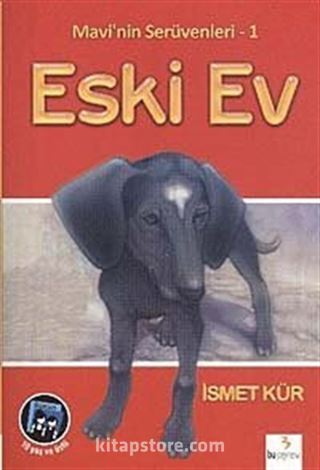 Mavi'nin Serüvenleri 1/ Eski Ev