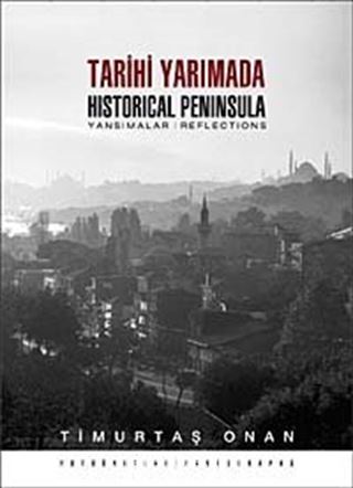 Tarihi Yarımada Yansımalar