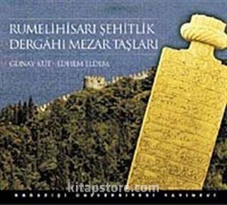 Rumelihisarı Şehitlik Dergahı Mezar Taşları