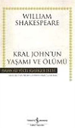 Kral John'un Yaşamı ve Ölümü (Ciltli)