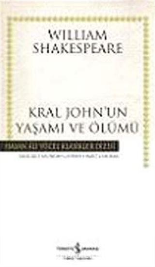 Kral John'un Yaşamı ve Ölümü (Karton Kapak)