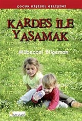 Kardeş İle Yaşamak