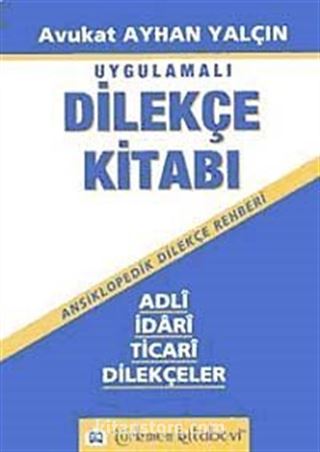 Uygulamalı Dilekçe Kitabı