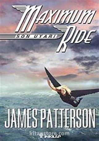 Son Uyarı / Maximum Ride