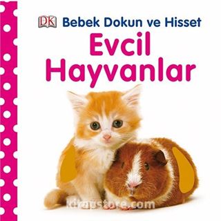 Evcil Hayvanlar / Bebek Dokun ve Hisset