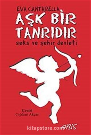 Aşk Bir Tanrıdır