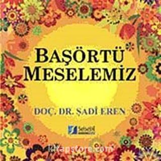 Başörtü Meselemiz