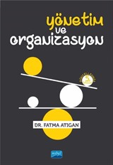 Yönetim ve Organizasyon / Fatma Atıgan