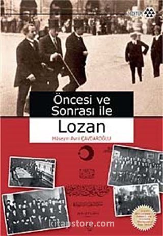 Öncesi ve Sonrası ile Lozan