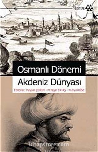 Osmanlı Dönemi Akdeniz Dünyası