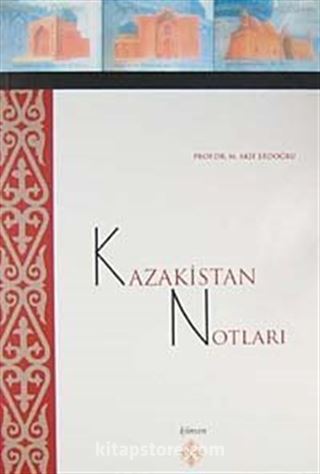 Kazakistan Notları