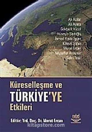 Küreselleşme ve Türkiye'ye Etkileri