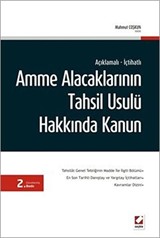 Açıklamalı-İçtihatlı Amme Alacaklarının Tahsil Usulü Hakkında Kanun / Mahmut Coşkun