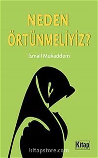 Neden Örtünmeliyiz?