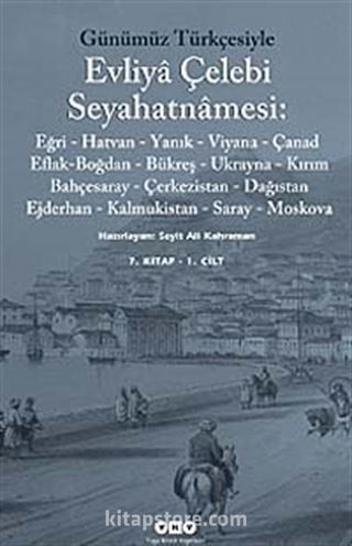 Evliya Çelebi Seyahatnamesi-7. Cilt (2 Kitap) (Günümüz Türkçesiyle)