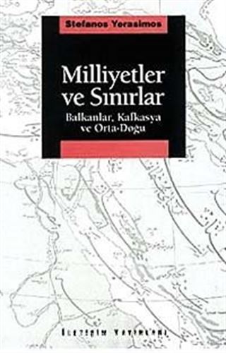 Milliyetler ve Sınırlar Balkanlar, Kafkasya ve Orta-Doğu