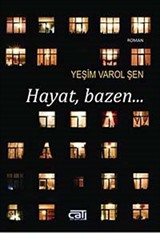 Hayat Bazen...