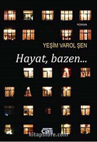 Hayat Bazen...