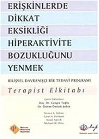 Erişkinlerde Dikkat Eksikliği Hiperaktivite Bozukluğunu Yenmek