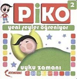 Uyku Zamanı / Piko Yeni Şeyler Öğreniyor-2