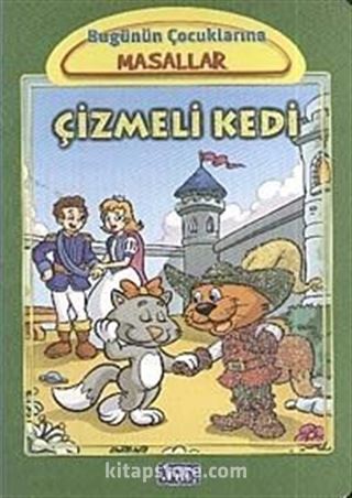 Çizmeli Kedi / Bugünün Çocuklarına Masallar Dizisi (Küçük Boy)