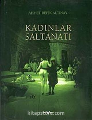 Kadınlar Saltanatı (Ciltli)