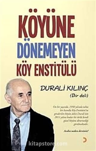 Köyüne Dönemeyen Köy Enstitülü (Bir Deli)