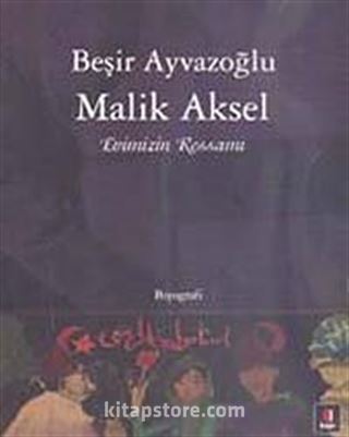 Malik Aksel Evimizin Ressamı