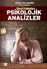 Güncel Problemlere Psikolojik Analizler