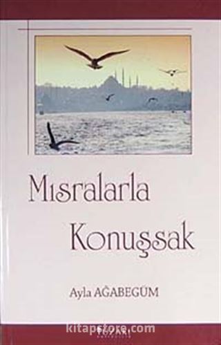 Mısralarla Konuşsak