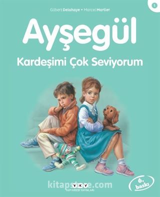 Ayşegül / Kardeşimi Çok Seviyorum