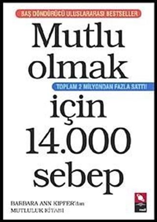 Mutlu Olmak İçin 14.000 Sebep