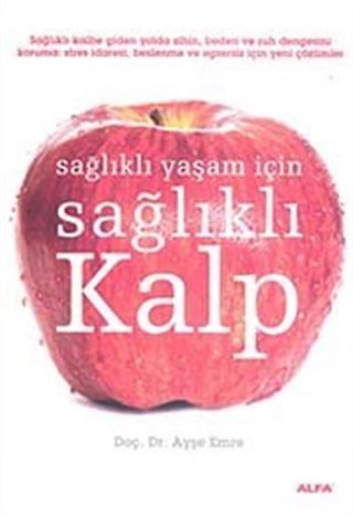 Sağlıklı Yaşam İçin Sağlıklı Kalp