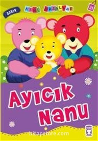 Ayıcık Nanu - Sabır / Mini Masallar