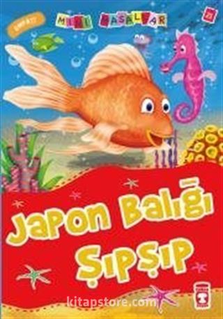 Japon Balığı Şıpşıp - Empati / Mini Masallar