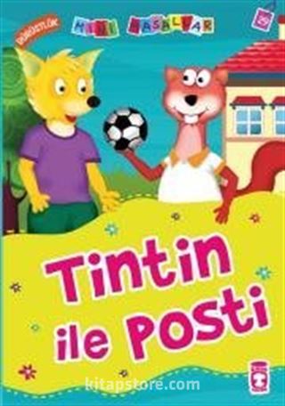 Tintin ile Posti - Dürüstlük / Mini Masallar