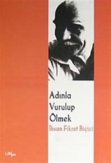 Adınla Vurup Ölmek