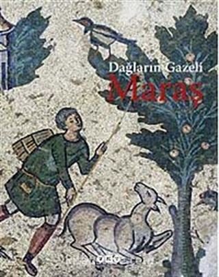 Dağların Gazeli Maraş